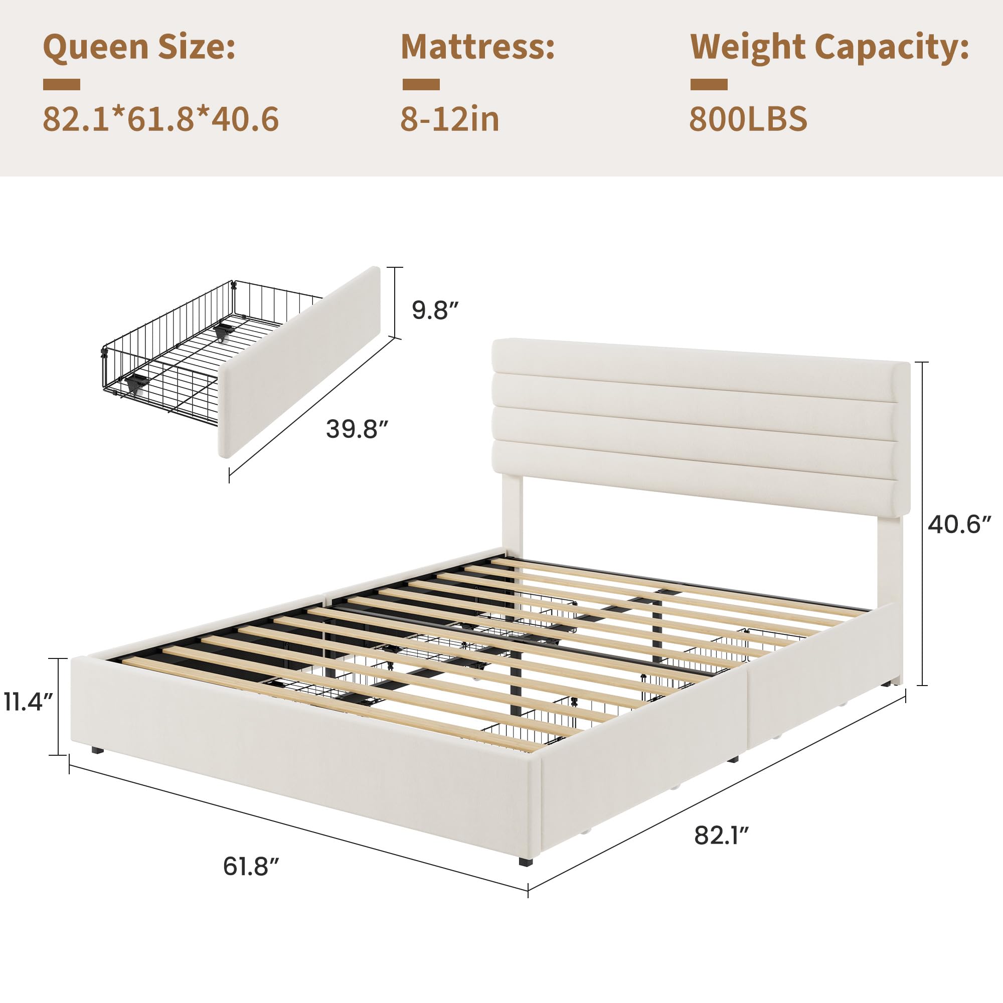 Queen Size Bed Dimensions - 82.1″ × 61.8″ × 40.6″, 800 LBS Weight Capacity, 8-12in Mattress, 4 Drawers